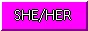 she/her button